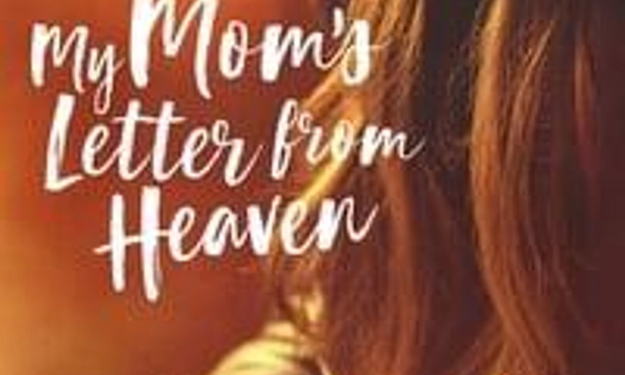header image for My Mom's Letter from Heaven
