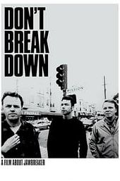 Don't Break Down: A Film About Jawbreaker