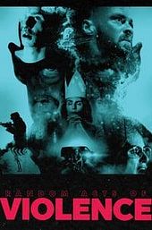 Random Acts of Violence