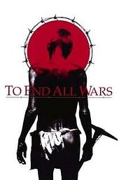 To End All Wars