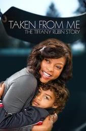 Taken from Me: The Tiffany Rubin Story