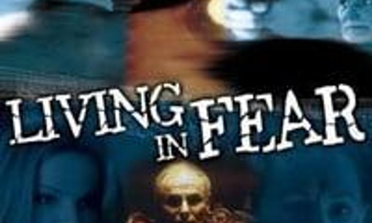 header image for Living in Fear