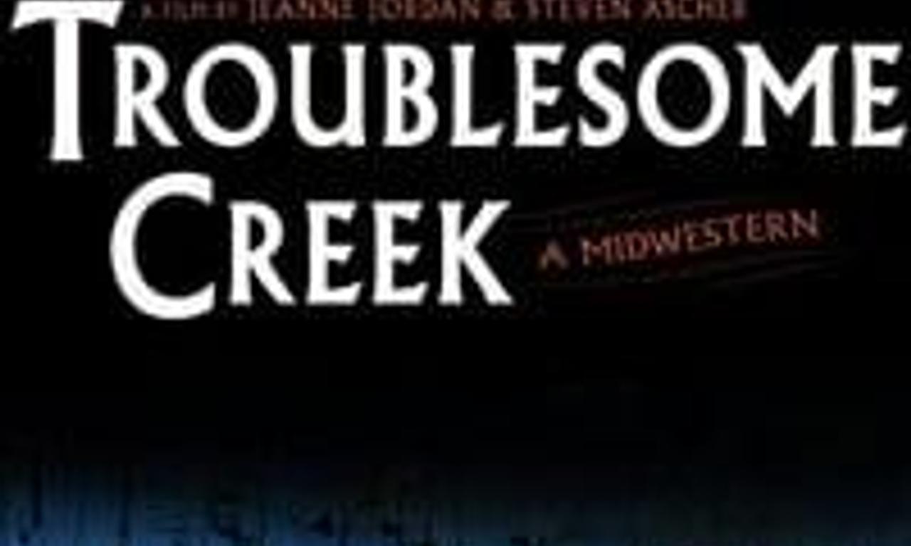 header image for Troublesome Creek: A Midwestern
