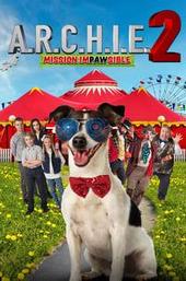 A.R.C.H.I.E. 2: Mission Impawsible