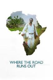 Where the Road Runs Out