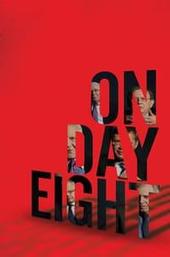 On Day Eight
