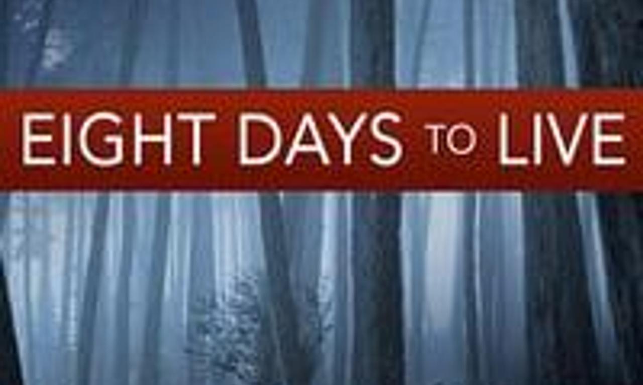 header image for Eight Days to Live