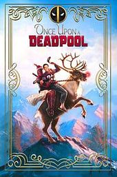 Once Upon a Deadpool