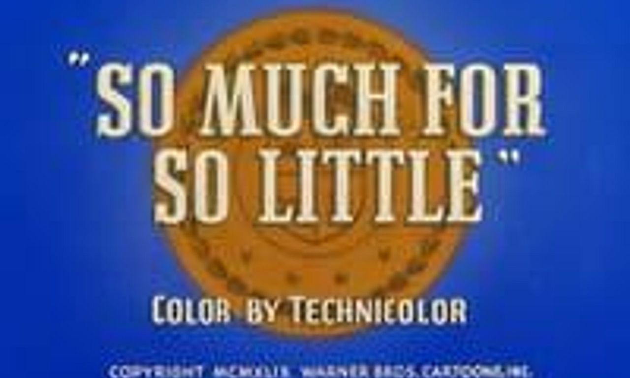 header image for So Much for So Little