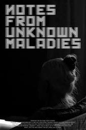 Notes from Unknown Maladies