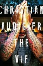 Christian Audigier: The VIF