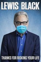 Lewis Black: Thanks For Risking Your Life