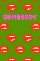 Somebody