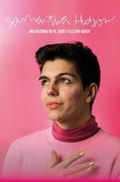 Samantha Hudson, a story about faith, sex and electro-queer