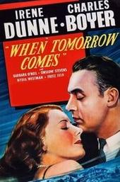 When Tomorrow Comes