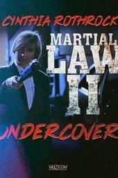 Martial Law II: Undercover