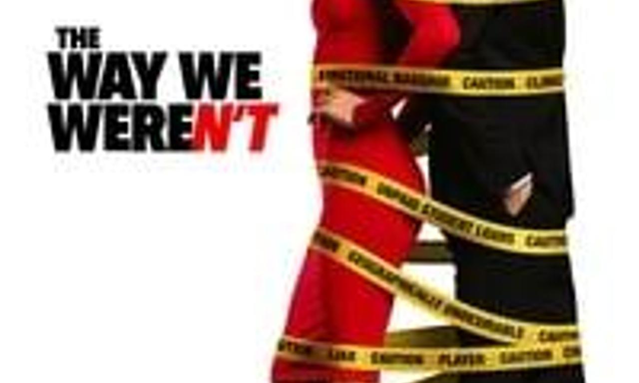 header image for The Way We Weren't