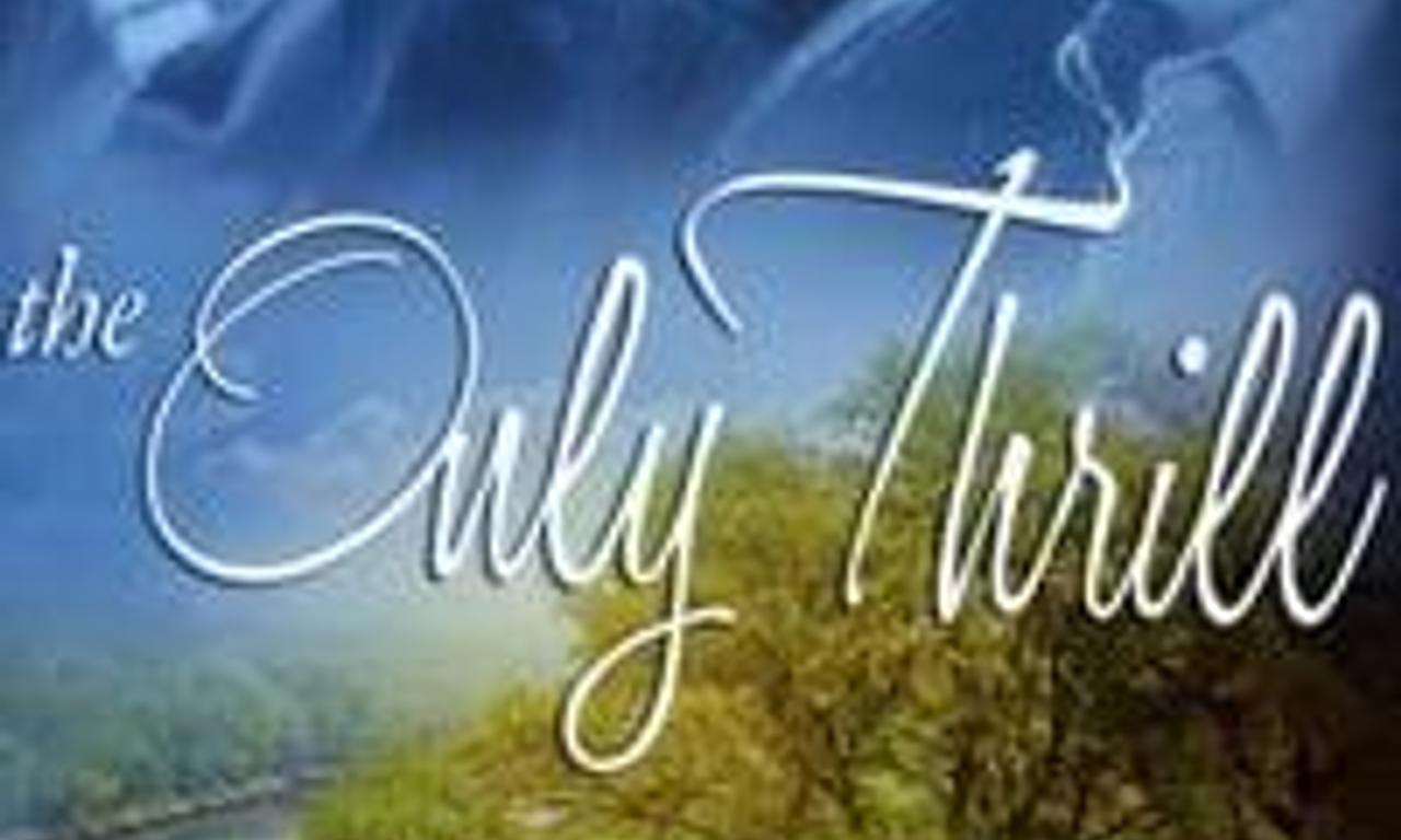 header image for The Only Thrill