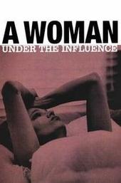 A Woman Under the Influence