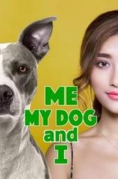 Me, My Dog, and I
