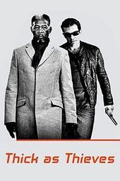 Thick as Thieves