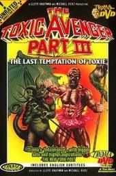 The Toxic Avenger Part III: The Last Temptation of Toxie
