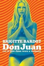 Don Juan or If Don Juan Were a Woman