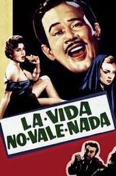 La vida no vale nada