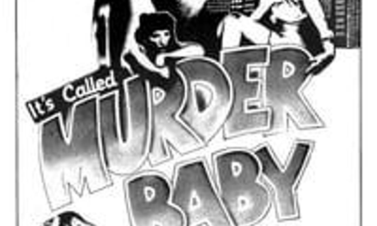 header image for It's Called 'Murder', Baby