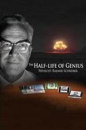 The Half-Life of Genius Physicist Raemer Schreiber