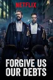 Forgive Us Our Debts