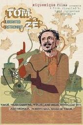 Tom Zé: Liberated Astronaut