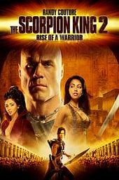 The Scorpion King 2: Rise of a Warrior