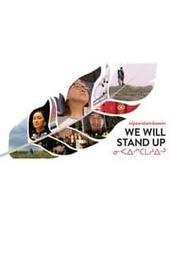 nîpawistamâsowin : We Will Stand Up