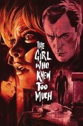 The Girl Who Knew Too Much