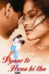 Pyaar To Hona Hi Tha