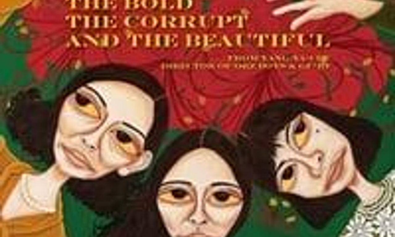 header image for The Bold, the Corrupt and the Beautiful