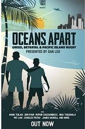 Oceans Apart: Greed, Betrayal and Pacific Island Rugby