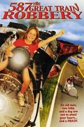 Old No. 587: The Great Train Robbery