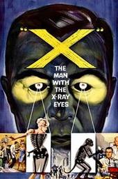 X: The Man with the X-Ray Eyes