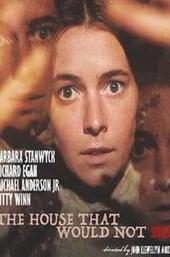 The House That Would Not Die