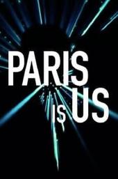 Paris Is Us