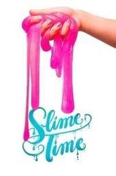 Slime Time
