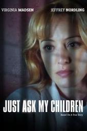 Just Ask My Children