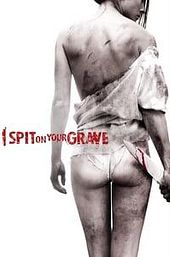 I Spit on Your Grave