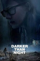 Darker than Night