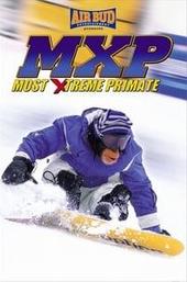 MXP: Most Xtreme Primate