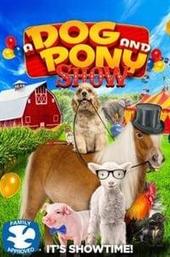 A Dog and Pony Show