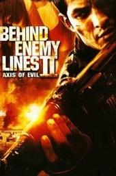 Behind Enemy Lines II: Axis of Evil