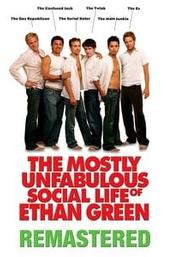 The Mostly Unfabulous Social Life of Ethan Green